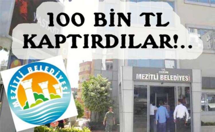 MEZİTLİ BELEDİYESİ DOLANDIRILDI