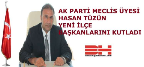 HASAN TÜZÜN YENİ BAŞKANLARI KUTLADI