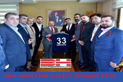 MİY YÖNETİMİNDEN VALİ  ÇAKACAK’A ZİYARET