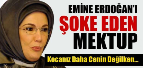 FEYİMAN'DAN EMİNE ERDOĞAN'A ŞOK MEKTUP