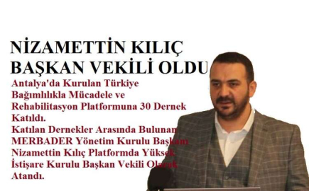 NİZAMETTİN KILIÇ  BAŞKAN VEKİLİ OLDU