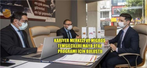 MİGROS TEMSİLCİLERİ MAYA STAJ PROGRAMI İÇİN BULUŞTU