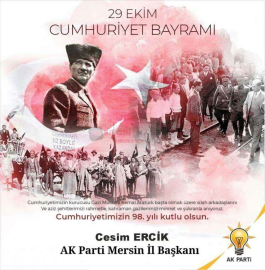 CESİM ERCİK" CUMHURİYET BİRLİK VE BERABERLİĞİMİZİN SİMGESİDİR"