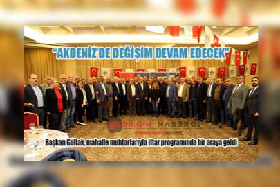 Başkan Gültak, Mahalle Muhtarlarıyla İftar Programında Buluştu