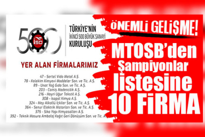 MTOSB’DEN İKİNCİ 500 BÜYÜK SANAYİCİ LİSTESİNE 10 FİRMA